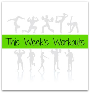 this weeks workouts